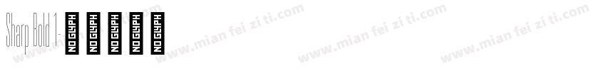Sharp Bold 1字体转换